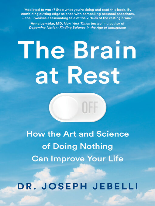 Title details for The Brain at Rest by Joseph Jebelli, PhD - Wait list